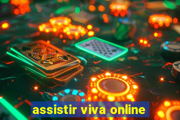 assistir viva online